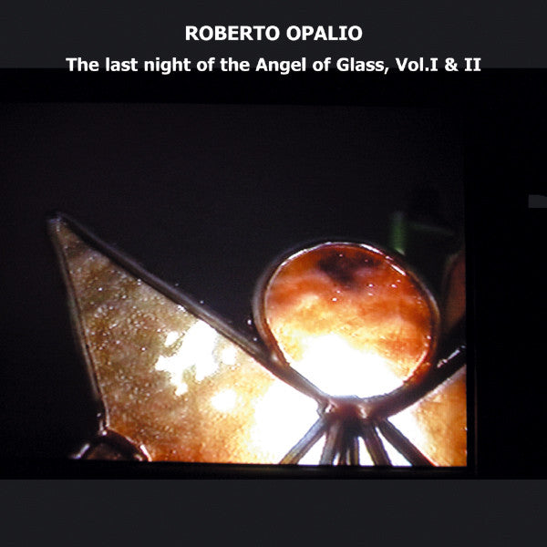 Roberto Opalio ‎(My Cat Is An Alien) - The Last Night Of The Angel Of Glass 2xCD