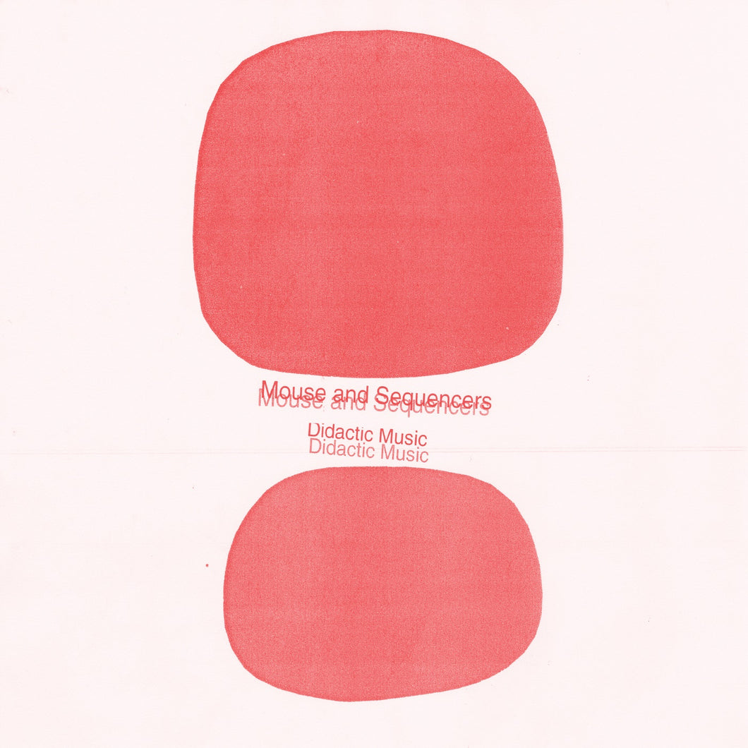 Mouse And Sequencers (Nicola Giunta/Lay Llamas) - Didactic Music CD