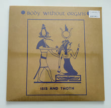 Load image into Gallery viewer, Body Without Organs ‎- Isis And Thoth 2xLP
