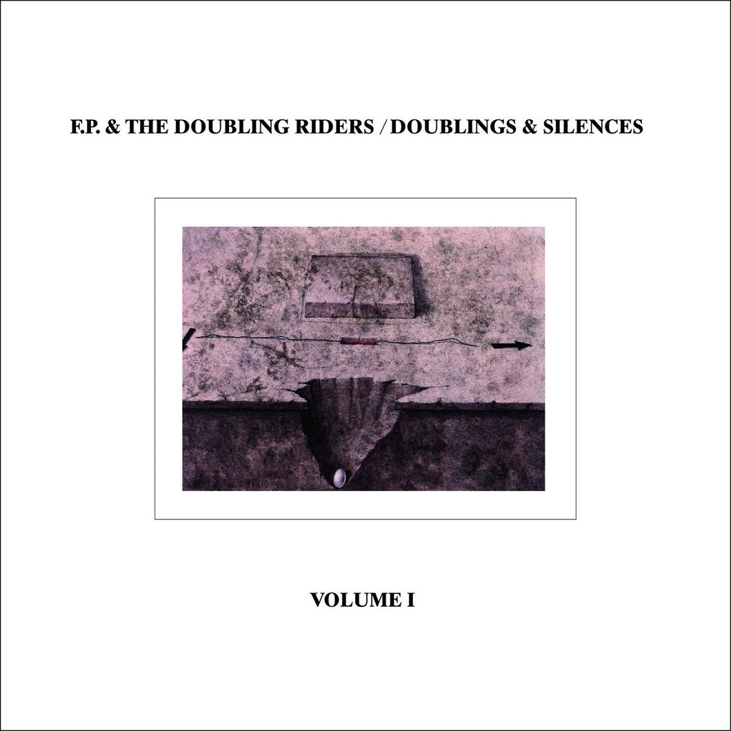 F.P. & The Doubling Riders ‎- Doublings & Silences Volume I LP