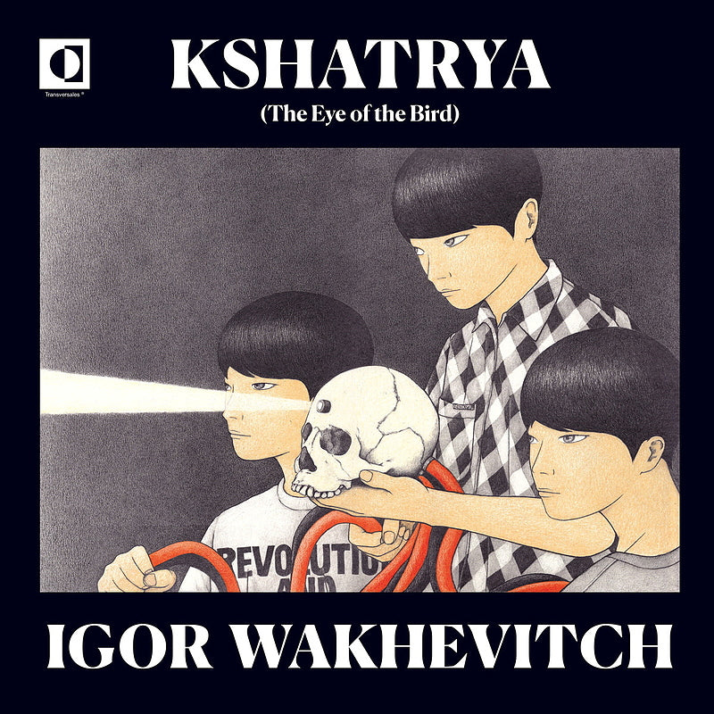 Igor Wakhevitch - Kshatrya (The Eye Of The Bird) LP