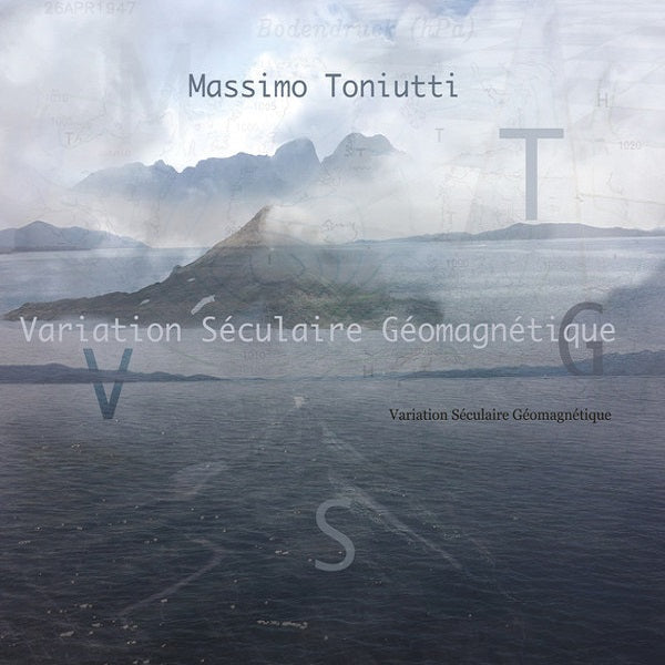 Massimo Toniutti ‎- Variation Séculaire Géomagnétique CD