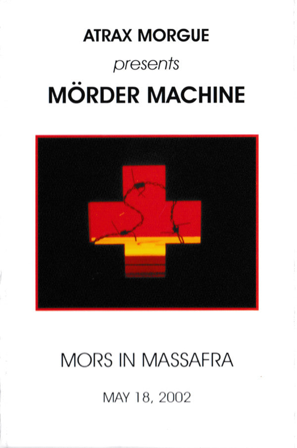 Atrax Morgue presents Mörder Machine - Mors In Massafra - May 18, 2002 CASSETTE