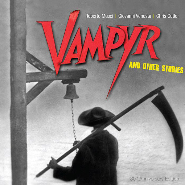 Roberto Musci / Giovanni Venosta / Chris Cutler ‎- Vampyr And Other Stories CD