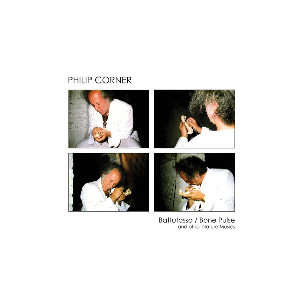 Philip Corner ‎- Battutosso / Bone Pulse (And Other Nature Musics) LP