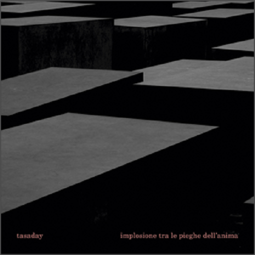 Tasaday ‎- Implosione Tra Le Pieghe Dell'Anima CD